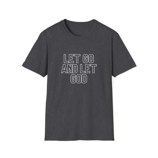 Let Go And Let God T-Shirt