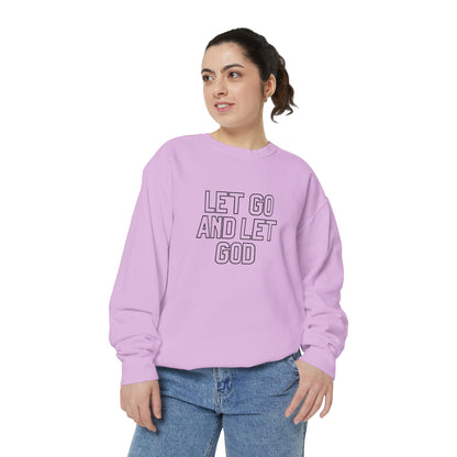 Let Go and Let God Sweatshirt