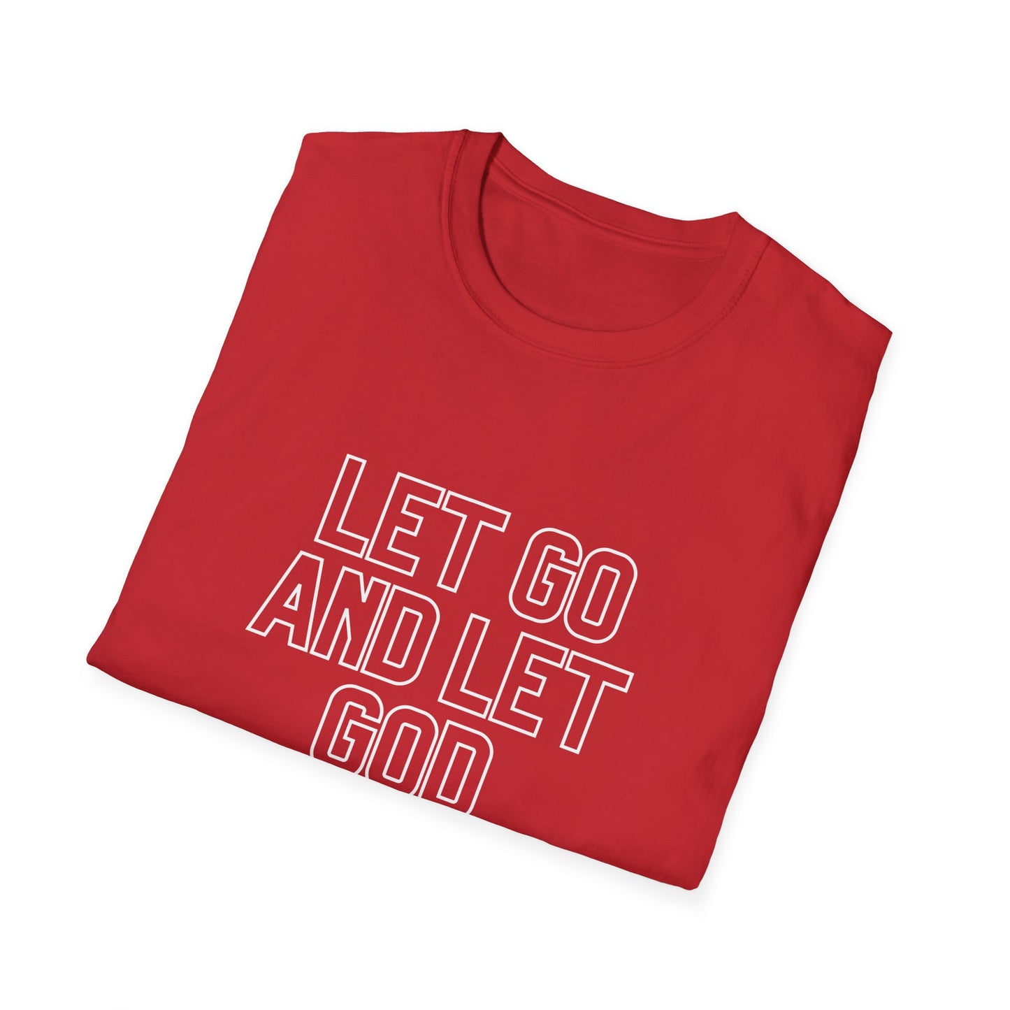 Let Go And Let God T-Shirt