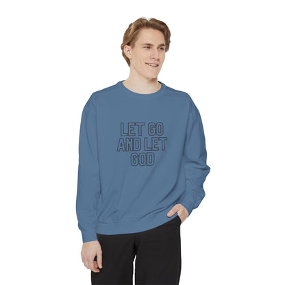 Let Go and Let God Sweatshirt