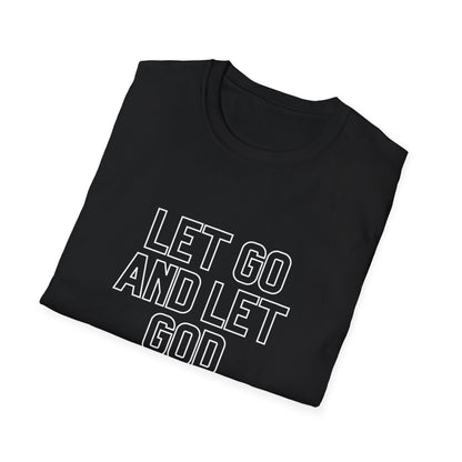 Let Go And Let God T-Shirt