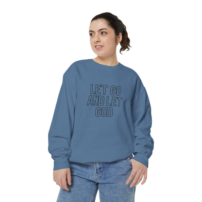 Let Go and Let God Sweatshirt