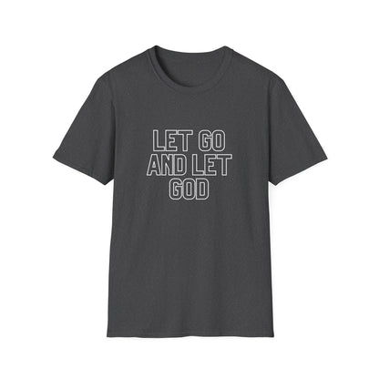 Let Go And Let God T-Shirt