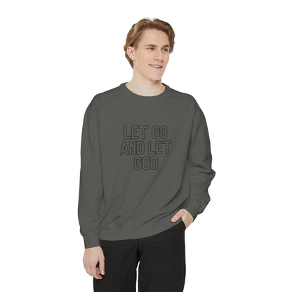 Let Go and Let God Sweatshirt