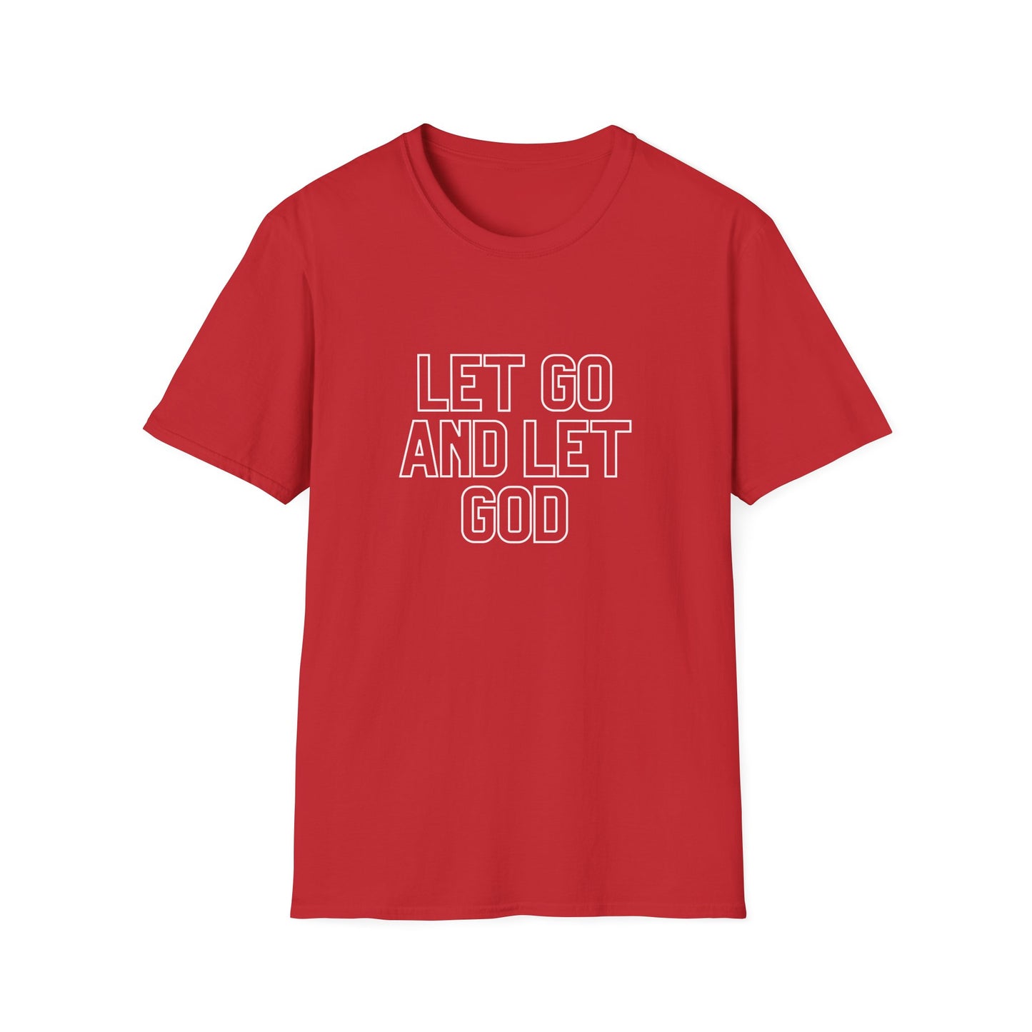 Let Go And Let God T-Shirt