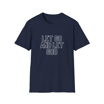 Let Go And Let God T-Shirt