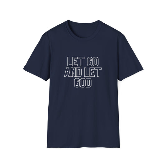 Let Go And Let God T-Shirt