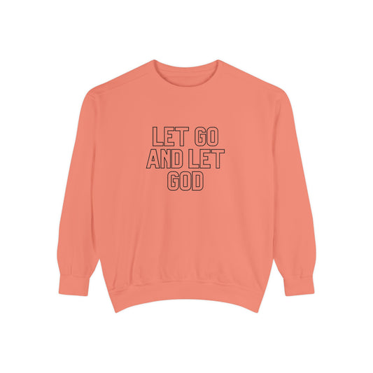 Let Go and Let God Sweatshirt