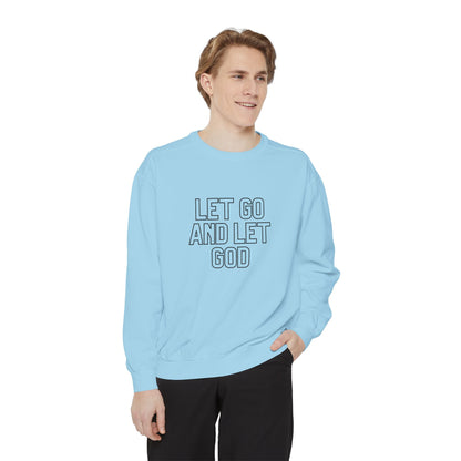 Let Go and Let God Sweatshirt