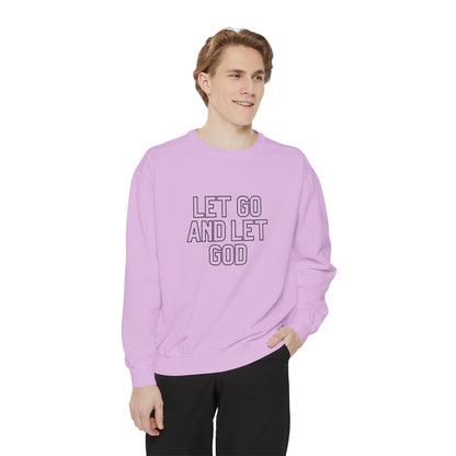 Let Go and Let God Sweatshirt