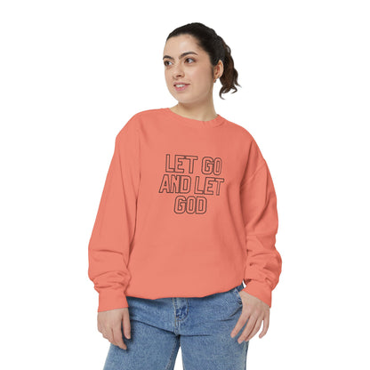 Let Go and Let God Sweatshirt
