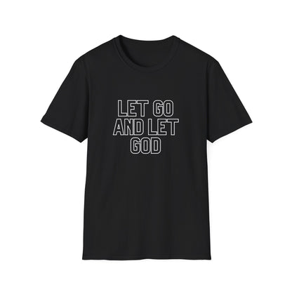 Let Go And Let God T-Shirt