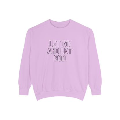 Let Go and Let God Sweatshirt