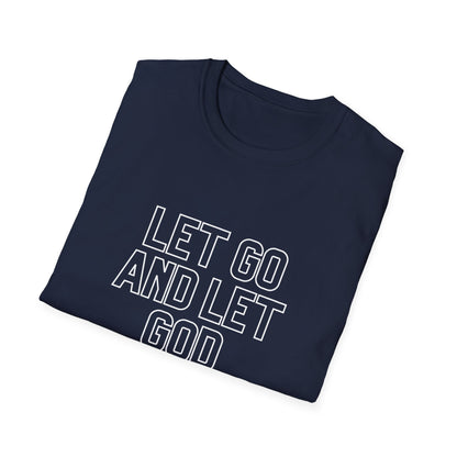 Let Go And Let God T-Shirt