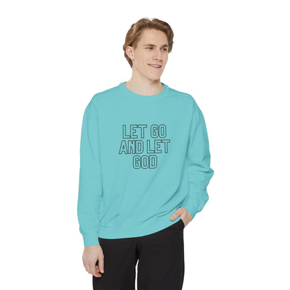 Let Go and Let God Sweatshirt