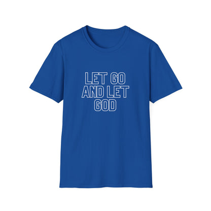 Let Go And Let God T-Shirt